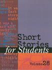 Short Stories for Students: Presenting Analysis, Context & Criticism on Commonly Studied Short Stories By Sara Constantakis (Editor), Thomas E. Barden (Editor) Cover Image