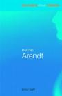 Hannah Arendt (Routledge Critical Thinkers) By Simon Swift, Robert Eaglestone (Editor) Cover Image