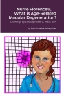 Nurse Florence(R), What is Age-Related Macular Degeneration? Cover Image