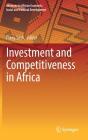 Investment and Competitiveness in Africa (Advances in African Economic) Cover Image