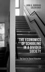The Economics of Schooling in a Divided Society: The Case for Shared Education By V. Borooah, C. Knox Cover Image