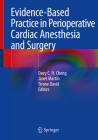 Evidence-Based Practice in Perioperative Cardiac Anesthesia and Surgery Cover Image