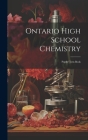 Ontario High School Chemistry: Pupils' Text-book Cover Image