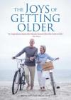 The Joys of Getting Older By Bertrand Agee, Sarah Agee Cover Image