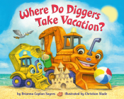 Where Do Diggers Take Vacation? Cover Image