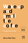 Wake Up And Smell The Coffee: The imperative of teams Cover Image