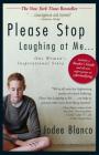 Please Stop Laughing at Me: One Woman's Inspirational Story By Jodee Blanco Cover Image