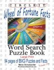 Circle It, Wheel of Fortune Facts, Word Search, Puzzle Book By Lowry Global Media LLC, Maria Schumacher Cover Image