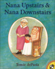 Nana Upstairs and Nana Downstairs By Tomie dePaola Cover Image
