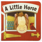 A Little Horse By Takako Fisher (Illustrator), Brick Puffinton, Cottage Door Press (Editor) Cover Image