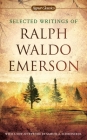 Selected Writings of Ralph Waldo Emerson By Ralph Waldo Emerson, William H. Gilman (Editor), Charles Johnson (Introduction by), Samuel A. Schreiner, Jr. (Afterword by) Cover Image