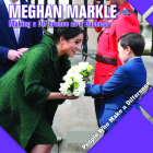 Meghan Markle: Making a Difference as a Duchess (People Who Make a Difference) Cover Image