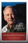 The Other Side of Suffering: The Father of JonBenet Ramsey Tells the Story of His Journey from Grief to Grace By John Ramsey, Marie Chapian (With) Cover Image