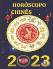 Horóscopo Chinês 2023 By Angeline A. Rubi, Alina a. Rubi Cover Image