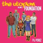 The Utopian, Vol. 2: Foundation By Pj Perez Cover Image