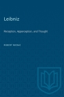 Leibniz: Perception, Apperception, and Thought (Heritage) By Robert McRae Cover Image