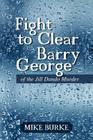 Fight to Clear Barry George: Of the Jill Dando Murder Cover Image