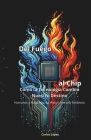 DEL FUEGO AL CHIP, Cómo la Tecnología Cambió Nuestro Destino: Humanos y Máquinas: La Historia de una Simbiosis Cover Image