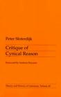 Critique Of Cynical Reason (Theory and History of Literature #40) By Peter Sloterdijk Cover Image