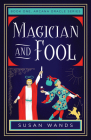 Magician and Fool: Book One, Arcana Oracle Series By Susan Wands Cover Image