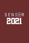 Senior 2021: Senior Science 12th Grade Graduation Notebook Cover Image