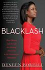 Blacklash: How Obama and the Left Are Driving Americans to the Government Plantation By Deneen Borelli Cover Image