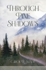 Through Pine Shadows Cover Image