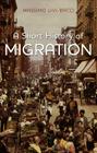 A Short History of Migration By Massimo Livi-Bacci Cover Image