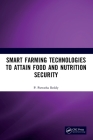 Smart Farming Technologies to Attain Food and Nutrition Security By P. Parvatha Reddy Cover Image