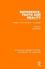 Reference, Truth and Reality: Essays on the Philosophy of Language By Mark Platts Cover Image