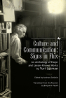 Culture and Communication: Signs in Flux. an Anthology of Major and Lesser-Known Works (Cultural Syllabus) Cover Image