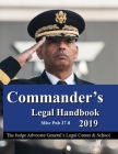 Commander's Legal Handbook 2019: Misc Pub 27-8 By Judge Advocate General's Legal Center & Cover Image