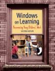 Windows on Learning: Documenting Young Children's Work (Early Childhood Education) By Judy Harris Helm, Sallee Beneke, Kathy Steinheimer Cover Image