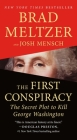 The First Conspiracy: The Secret Plot to Kill George Washington Cover Image