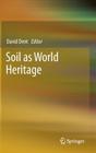 Soil as World Heritage By David Dent (Editor) Cover Image