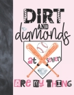 Dirt And Diamonds At Seven Are My Thing: Baseball Gift For Girls Age 7 Years Old - Art Sketchbook Sketchpad Activity Book For Kids To Draw And Sketch By Krazed Scribblers Cover Image