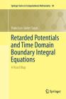 Retarded Potentials and Time Domain Boundary Integral Equations: A Road Map By Francisco-Javier Sayas Cover Image
