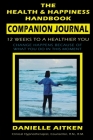 The Health and Happiness Handbook COMPANION JOURNAL By Danielle Aitken Cover Image