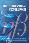 Finite-Dimensional Vector Spaces: Second Edition (Dover Books on Mathematics) By Paul R. Halmos Cover Image