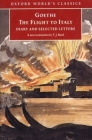 The Flight to Italy: Diary and Selected Letters (Oxford World's Classics) Cover Image
