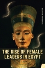 The Rise of Female Leaders in Egypt Cover Image