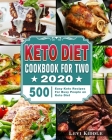 Keto Diet Cookbook For Two #2020: 500 Easy Keto Recipes For Busy People on Keto Diet Cover Image