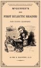 McGuffey's First Eclectic Reader: A Facsimile of the 1863 Edition By William Holmes McGuffey Cover Image