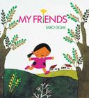 My Friends (Taro Gomi by Chronicle Books) Cover Image
