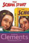 The School Story By Andrew Clements, Brian Selznick (Illustrator) Cover Image