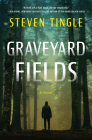 Graveyard Fields: A Novel Cover Image