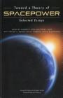Toward a Theory of Space Power: Publication Details Cover Image