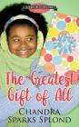 The Greatest Gift of All By Chandra Sparks Taylor, Chandra Sparks Splond Cover Image