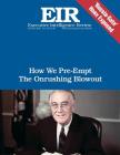 How We Pre-Empt the Onrushing Blowout: Executive Intelligence Review; Volume 44, Issue 30 By Lyndon H. Larouche Jr Cover Image
