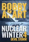 Nuclear Winter Devil Storm: Post Apocalyptic Survival Thriller By Bobby Akart Cover Image